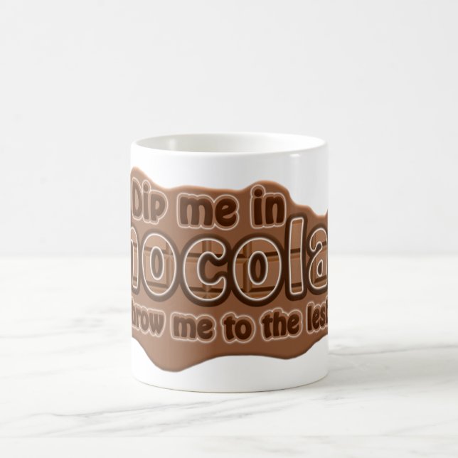 DIP ME IN CHOCOLATE mug - choose style, colour (Center)