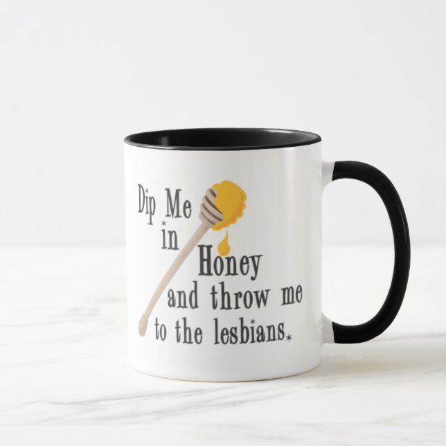 Dip Me in Honey Mug (Right)
