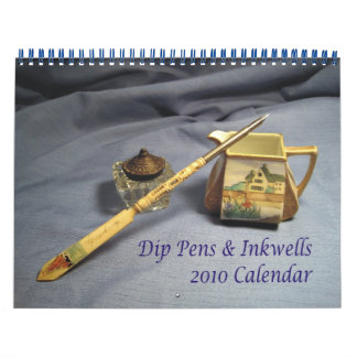 Dip Pens & Inkwells 2010 Calendar