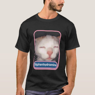 Diphenhydramine Silly Cat Y2K Funny Cat Meme Gen Z T-Shirt