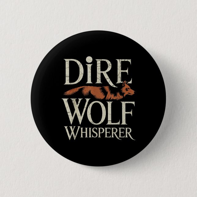 Dire Wolf Whisperer Grunge  6 Cm Round Badge (Front)