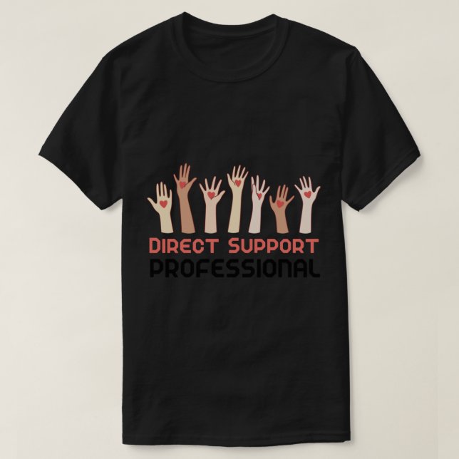 Direct Support Professional Life DSP DSPLIFE Hands T-Shirt (Design Front)
