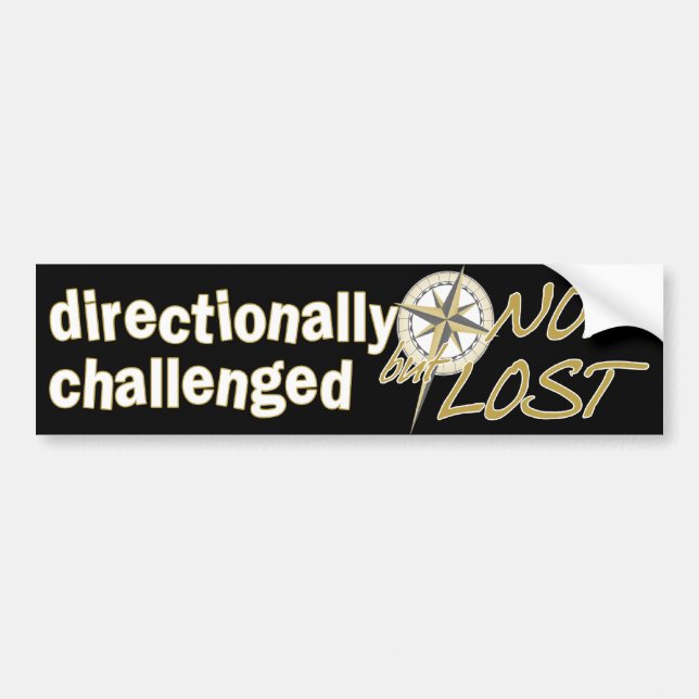 Directionally Challenged Bumper Sticker (Front)