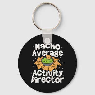 Director Nacho Average Activity Director - Cinco D Key Ring