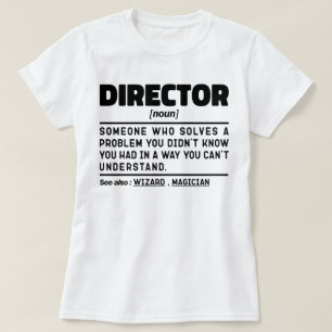 Director Noun Personalised Worker Sarcastic Saying T-Shirt
