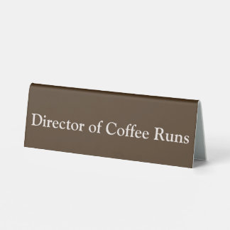 Director of Coffee Runs Funny Office Brown