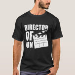 Director Of Fun Clapperboard Humour Party T-Shirt<br><div class="desc">Director Of Fun Clapperboard Humour Party</div>