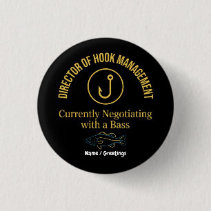 Director of Hook Management Funny Bass Fishing Hum 3 Cm Round Badge