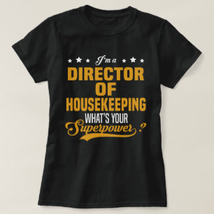 Director of Housekeeping T-Shirt