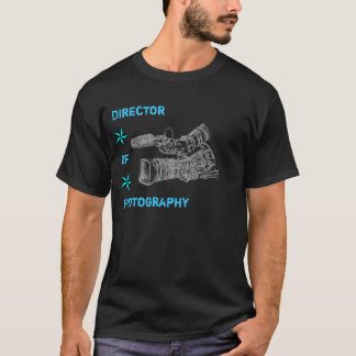 Director of Photography T-Shirt
