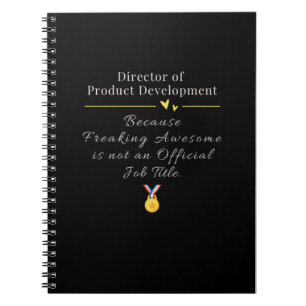 Director of Product Development funny job title Notebook