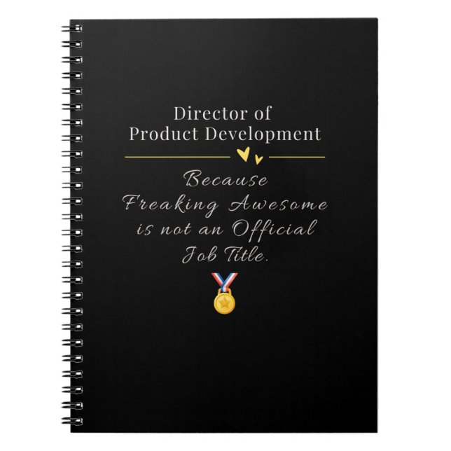 Director of Product Development funny job title Notebook (Front)