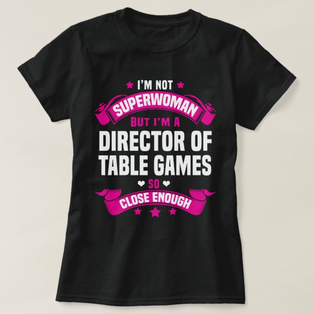 Director of Table Games T-Shirt (Design Front)