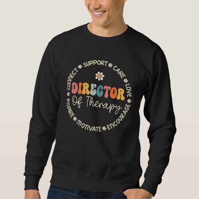Director Of Therapy Appreciation Week Back to Scho Sweatshirt (Front)