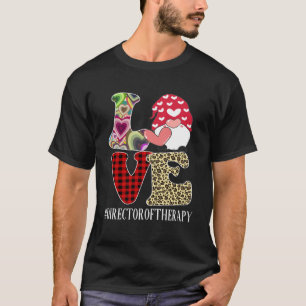 Director Of Therapy Love Leopard Appreciation Vale T-Shirt