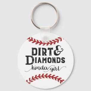 Dirt and Diamonds Kind Of Girl Softball Theme Key Ring