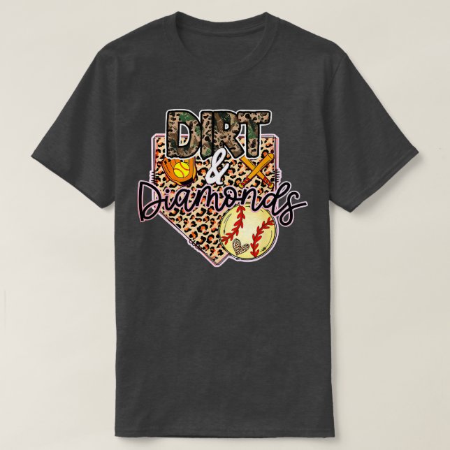 Dirt And Diamonds Mum Of Both Softball And Basebal T-Shirt (Design Front)