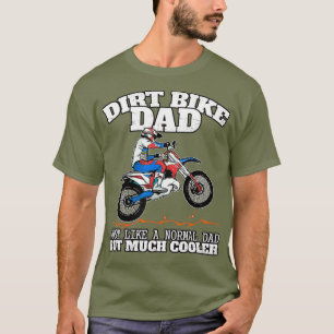Dirt Bike Dad Rider Funny Dirt Bike Motocross T-Shirt