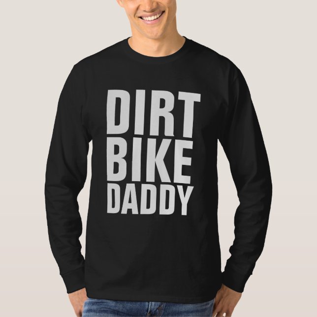 DIRT BIKE DADDY DAD T-SHIRTS (Front)