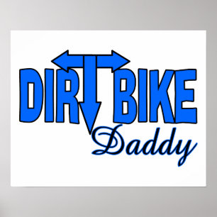 Dirt Bike Daddy Poster