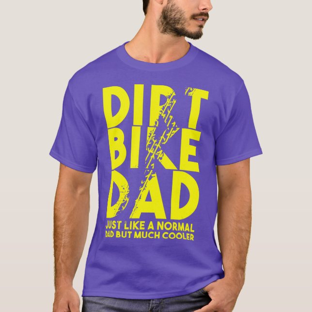 Dirt Bike Dads Motocross Biker Motorbike T-Shirt (Front)