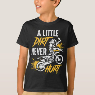 Dirt Bike - Dirt Never Hurt - Motocross T-Shirt