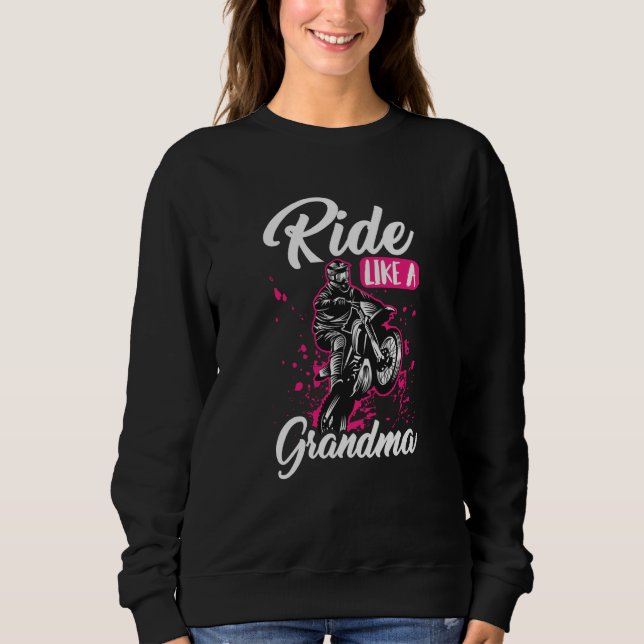 Dirt Bike Grandmother Mx Motocross Dirt Biking Gra Sweatshirt (Front)