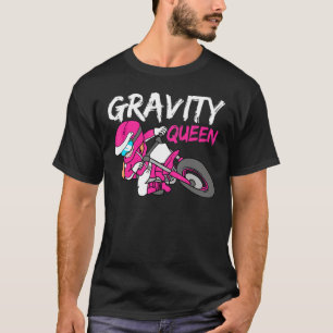 Dirt Bike Gravity Queen Motocross Biker For Women T-Shirt