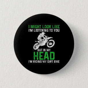 Dirt Bike Motocross Enduro Funny Quote Motorcycle 6 Cm Round Badge