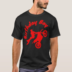 Dirt Bike Motocross Rider Bday Boy Extreme Birthda T-Shirt