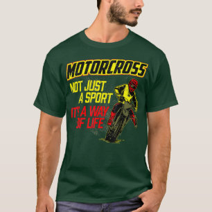 Dirt Bike Motocross Saying Quote Motorcycle Gift T-Shirt