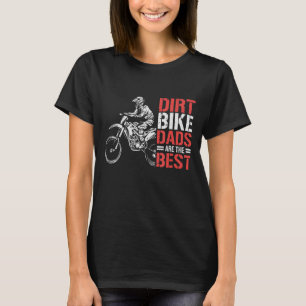 Dirt Bike Motorcycle Dirtbike Papa Dirtbikes Mot T-Shirt