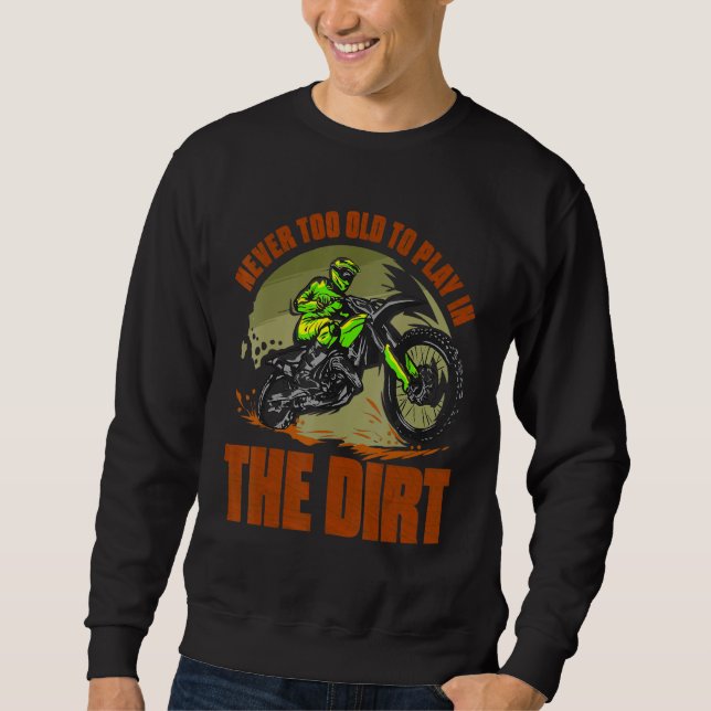 Dirt Bike Rider Motocross Enduro Dirt Biking Sweatshirt (Front)