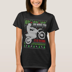 Dirt Bike Ugly Christmas Style What Fun It Is T-Shirt