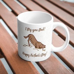 Dirt Digging Dogs - Happy Father's Day. Coffee Mug