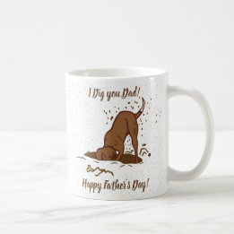 Dirt Digging Dogs - Happy Father's Day. Coffee Mug