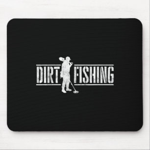 Dirt Fishing - Metal Detecting Treasure Hunting De Mouse Pad