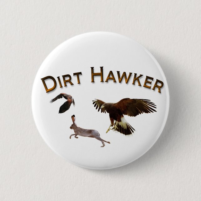 Dirt Hawker 6 Cm Round Badge (Front)