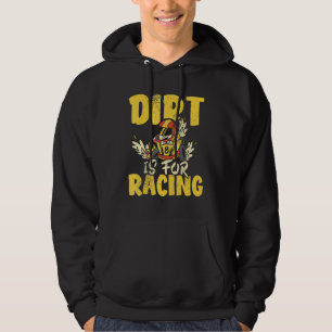 Dirt Is For Racing Kart Racing Karting Go Kart Dri Hoodie