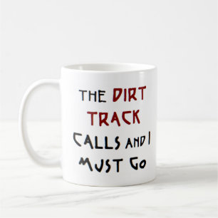 dirt track calls coffee mug