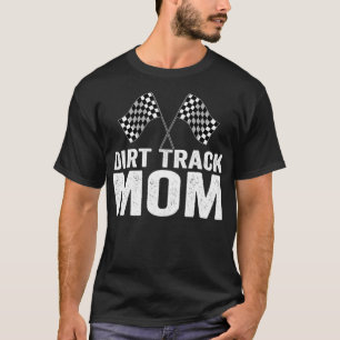 Dirt Track Mum Vintage For Racing Party Costume T-Shirt