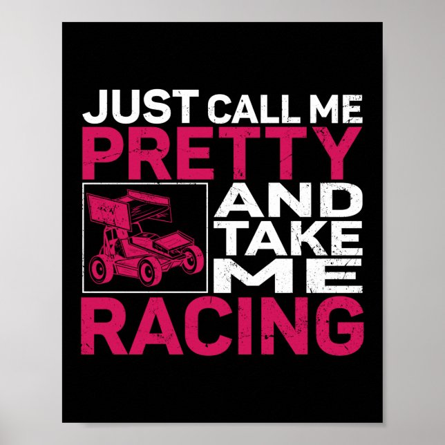 Dirt Track Racing Just Call Me Pretty And Take Me Poster (Front)