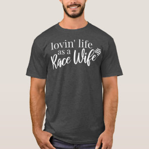 Dirt Track Racing Racers Wife T-Shirt