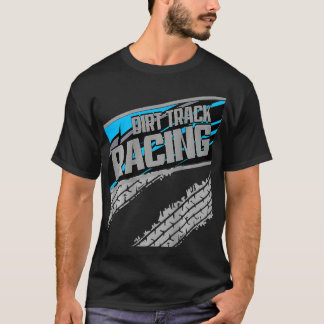 Dirt Track Racing Sprint Racing Modified Racetrack T-Shirt