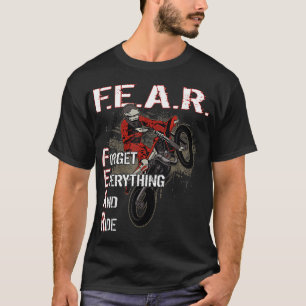 Dirtbike Motocross Forget everything and ride MX T-Shirt