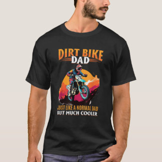 Dirtbike Motocross MX Dirt bike dad T-Shirt