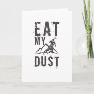 Dirtbiker Eat My Dust Dirt Bike Motorcycle Card