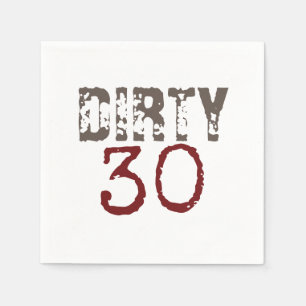 Dirty 30 30th Birthday Napkins