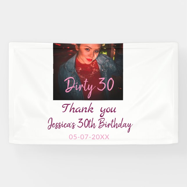 Dirty 30 Birthday add name pink add photo date Banner (Horizontal)