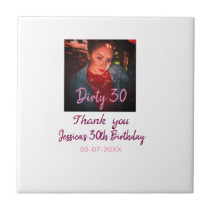 Dirty 30 Birthday add name pink add photo date Ceramic Tile